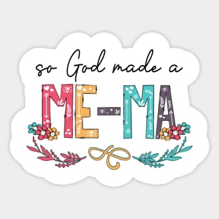 So God Made A Me-Ma Happy Mother's Day Sticker